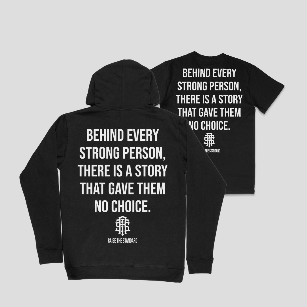 Behind Every Strong Person Bundle - Raise The Standard Apparel