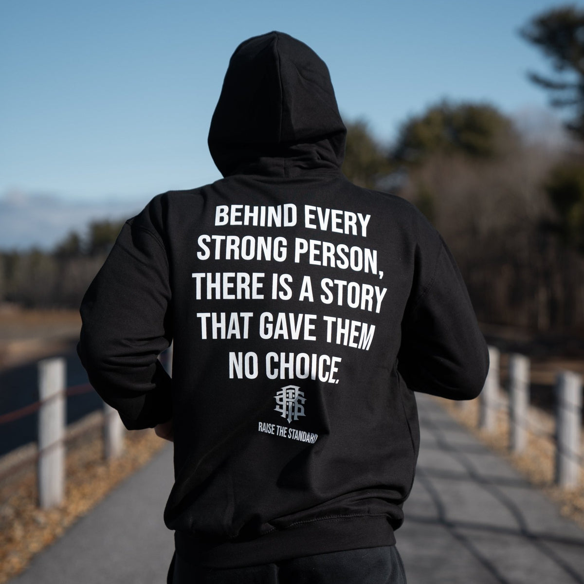 Behind Every Strong Person Hoodie - Raise The Standard Apparel