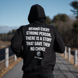 Behind Every Strong Person Hoodie - Raise The Standard Apparel