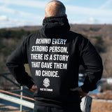 Behind Every Strong Person Hoodie - Raise The Standard Apparel