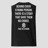 Behind Every Strong Person Sleeveless Tank - Raise The Standard Apparel