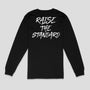 Classic Raise The Standard Long Sleeve - Raise The Standard Apparel