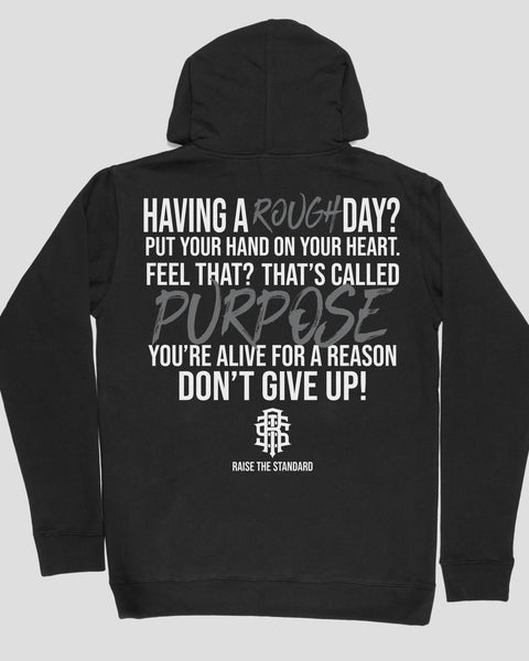 Having A Rough Day? Hoodie - Raise The Standard Apparel