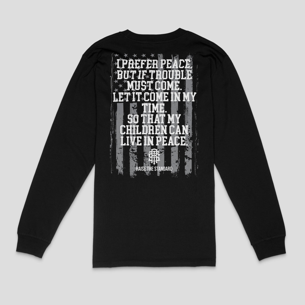 I Prefer Peace Long Sleeve - Raise The Standard Apparel