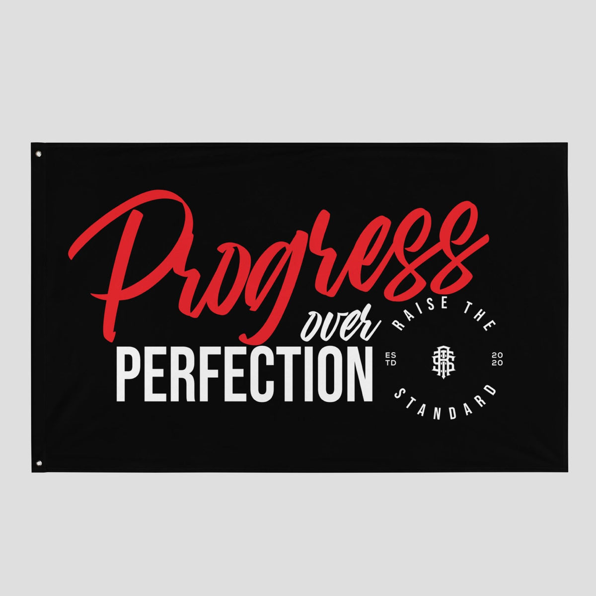 Progress Over Perfection Flag - Raise The Standard Apparel