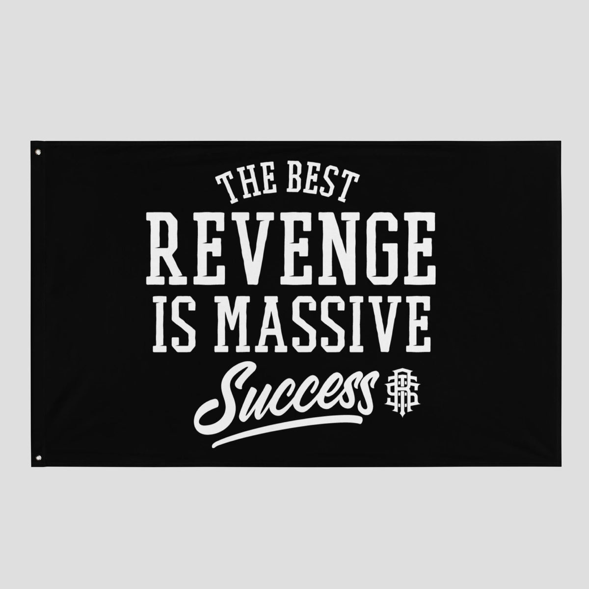 The Best Revenge Flag - Raise The Standard Apparel