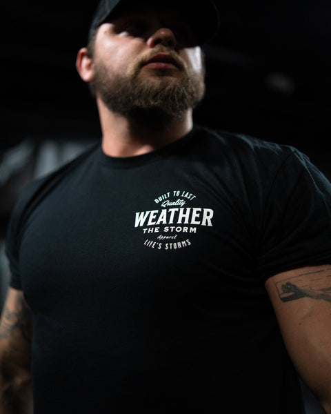 Weather The Storm T-Shirts - Raise The Standard Apparel