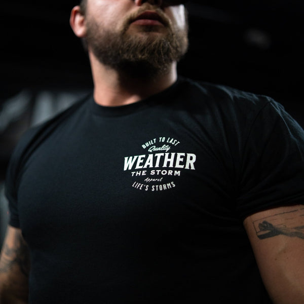 Weather The Storm T-Shirts - Raise The Standard Apparel