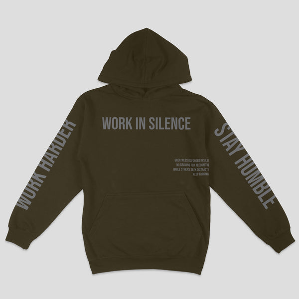 WORK IN SILENCE HOODIE - Raise The Standard Apparel